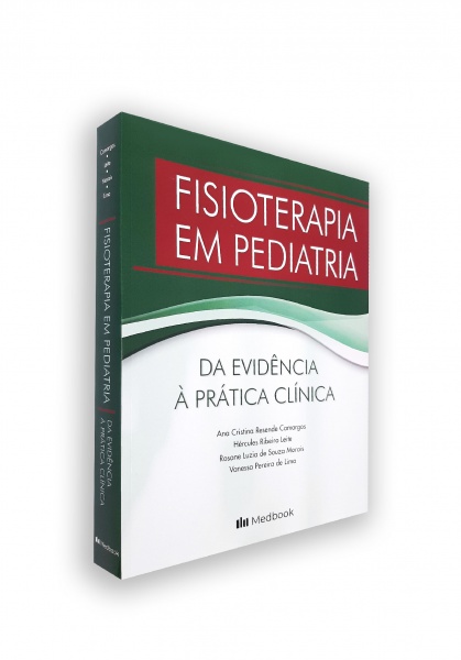 Fisioterapia Em Pediatria - Da Evidência À Prática Clínica