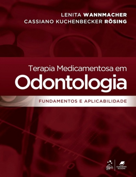 Terapia Medicamentosa Em Odontologia - Fundamentos E Aplicabilidade