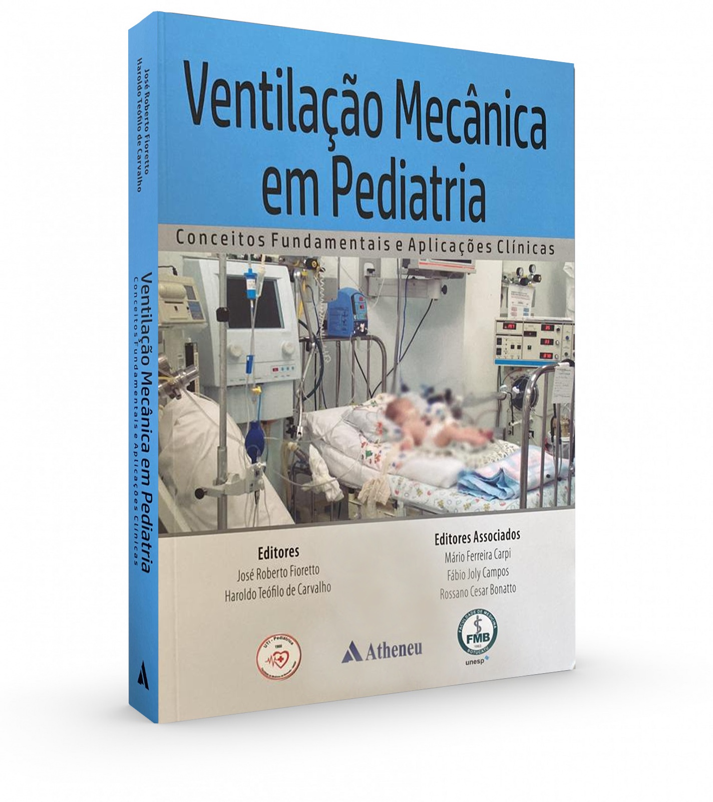 Ventilação Mecânica Em Pediatria - Conceitos Fundamentais E Aplicações Clínicas