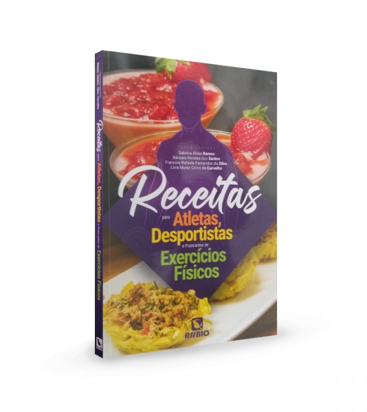 Receitas Para Atletas, Desportistas E Praticantes De Exercícios Físicos