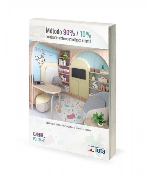 Método 90% / 10% No Atendimento Odontológico Infantil