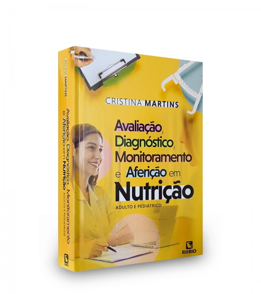 Avaliação, Diagnóstico, Monitoramento E Aferição Em Nutrição 