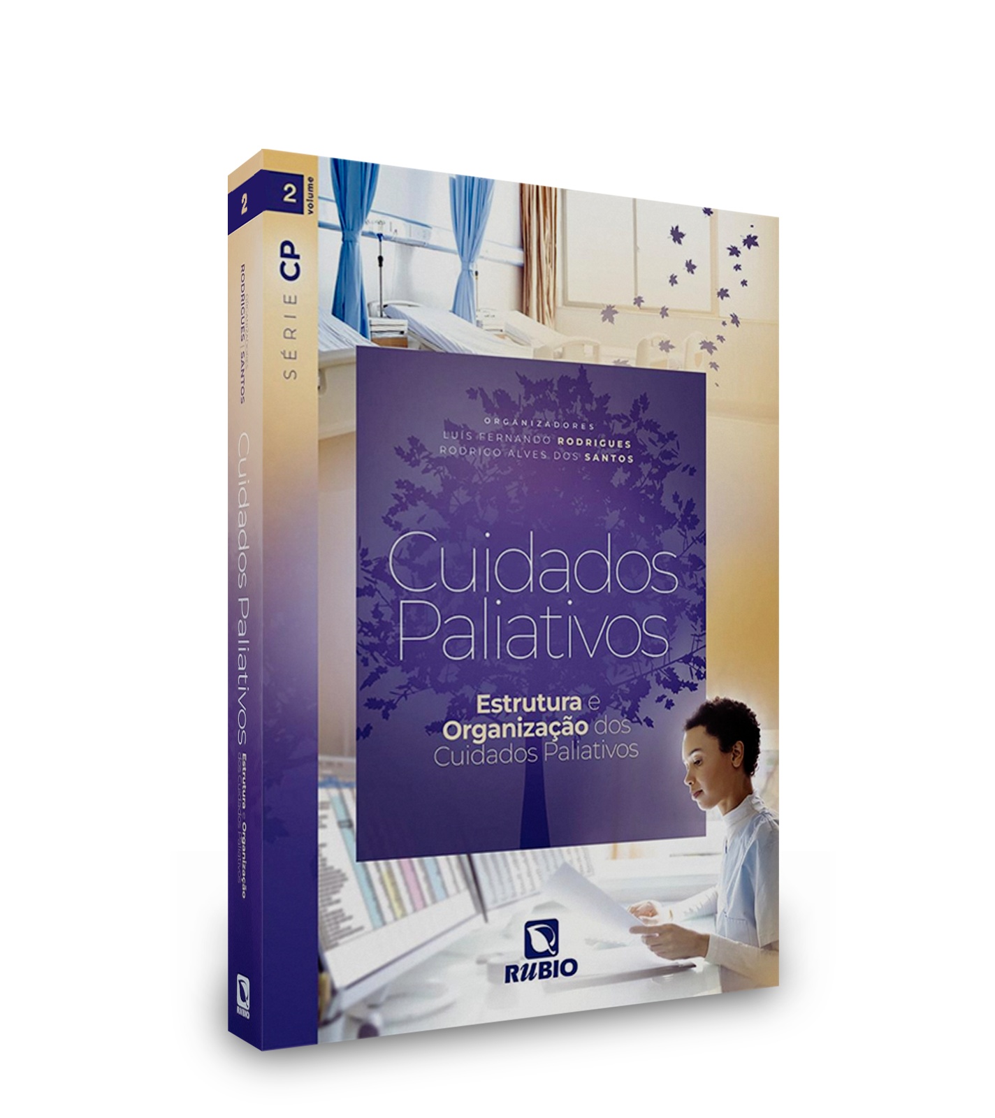 Cuidados Paliativos: Estrutura E Organização Dos Cuidados Paliativos - Volume 2