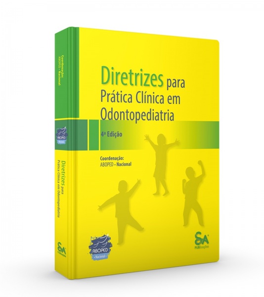 Diretrizes Para A Prática Clínica Em Odontopediatria