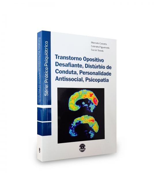 Transtorno Opositivo Desafiante, Distúrbio De Conduta, Personalidade Antissocial, Psicopatia