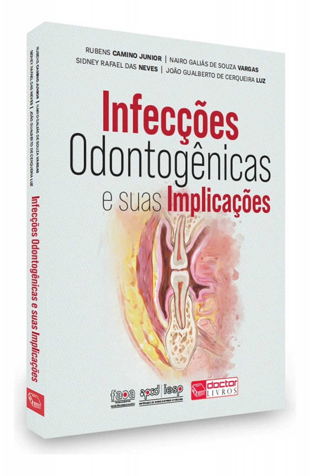 Combo  - Atlas Odontológico Explicativo Para Pacientes + Infecções Odontogênicas E Suas Implicações + Exodontia - Gerenciamento Das Intercorrências 