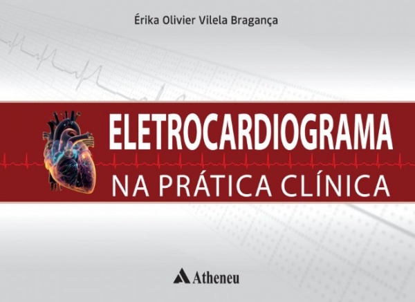Eletrocardiograma Na Prática Clínica