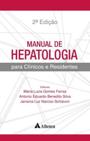 Manual De Hepatologia Para Clínicos E Residentes - 2ª Edição